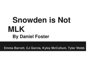 Snowden is Not MLK By Daniel Foster