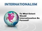 INTERNATIONALISM - slide 1