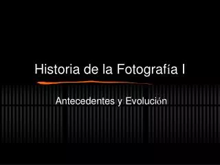 historia de la fotograf a i