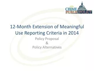 12-Month Extension of Meaningful Use Reporting Criteria in 2014