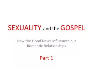 SEXUALITY and the GOSPEL