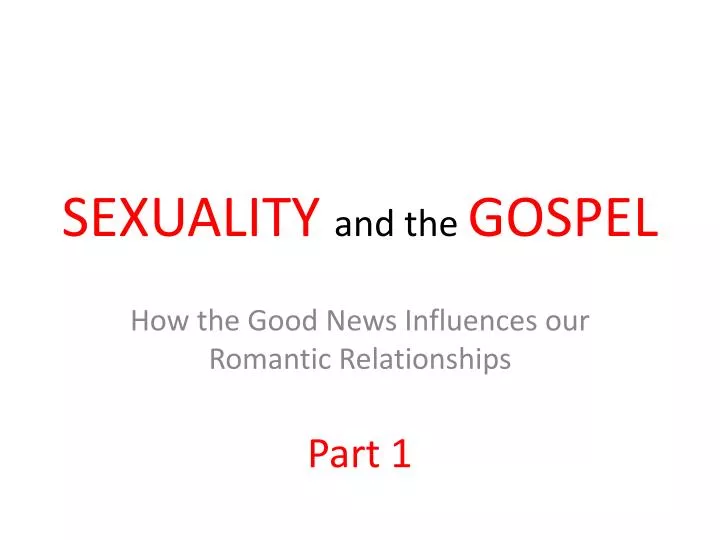 sexuality and the gospel