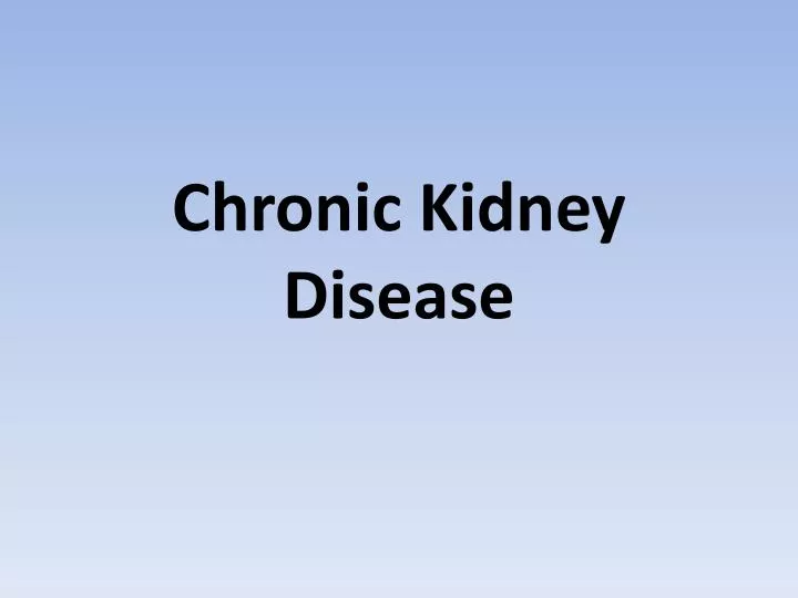 chronic kidney disease