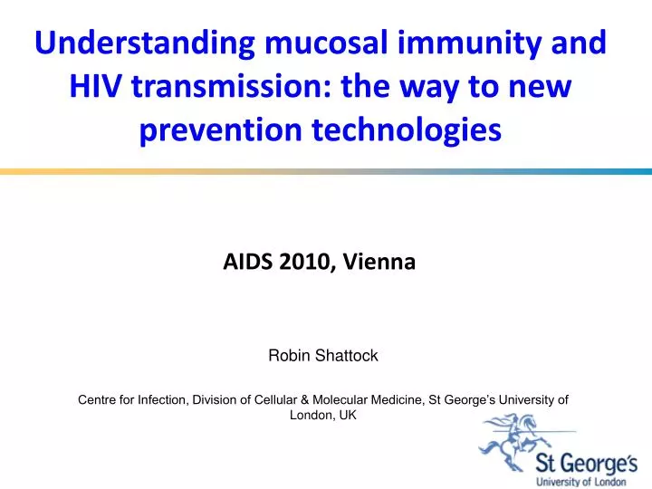 understanding mucosal immunity and hiv transmission the way to new prevention technologies