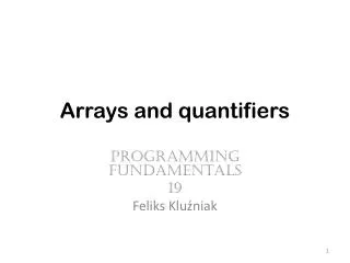 Arrays and quantifiers