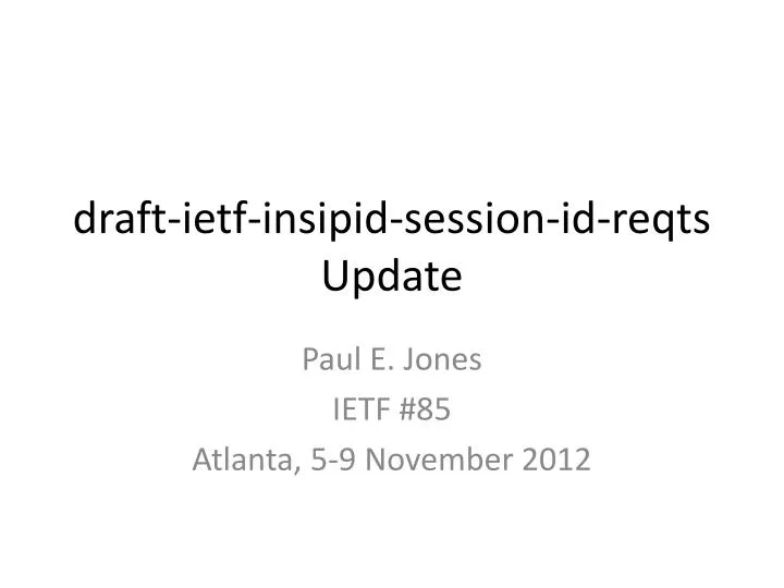 draft ietf insipid session id reqts update