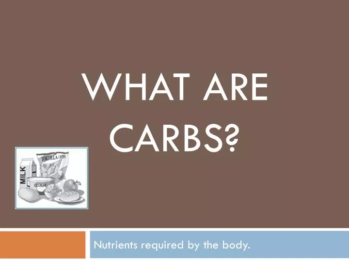 what are carbs
