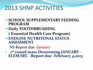 2013 SHNP ACTIVITIES