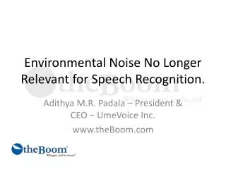 Environmental Noise No Longer Relevant for Speech Recognition.