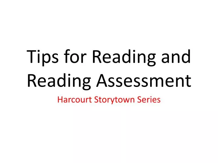 tips for reading and reading assessment
