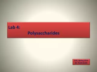 Lab 4: 		Polysaccharides