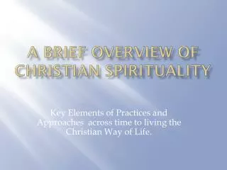 A Brief Overview of Christian Spirituality
