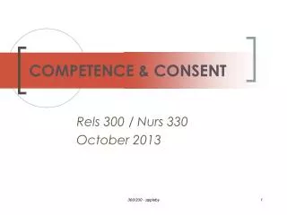 COMPETENCE &amp; CONSENT