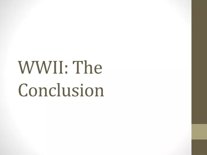 wwii the conclusion