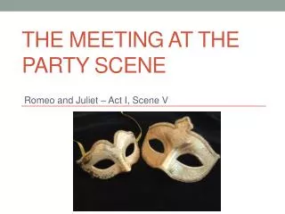 The Meeting at the Party Scene