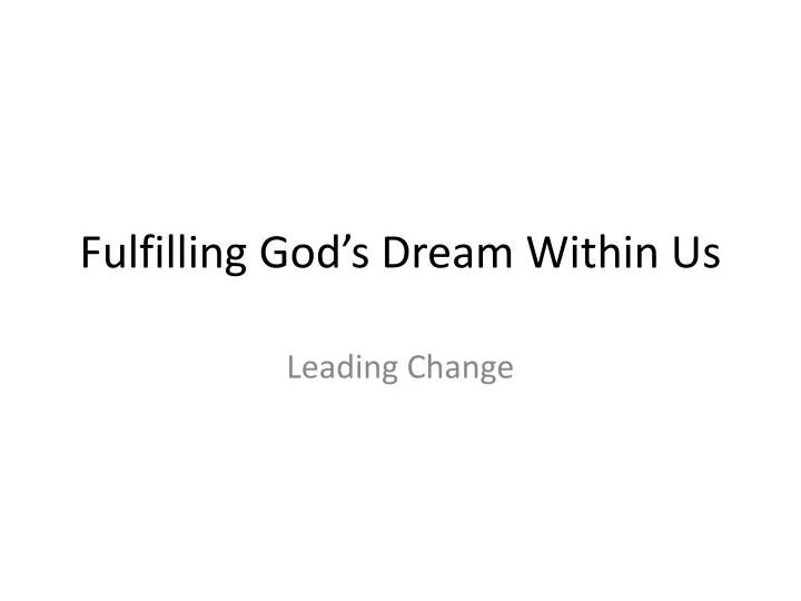 fulfilling god s dream within us