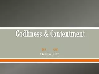 Godliness &amp; Contentment