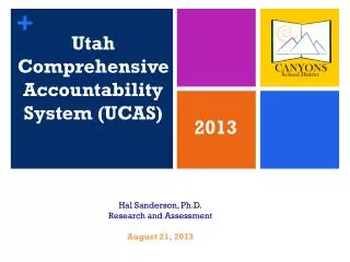 Utah Comprehensive Accountability System (UCAS)