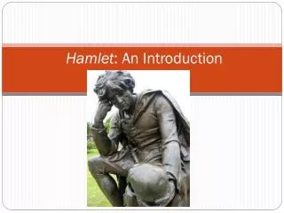 Hamlet : An Introduction