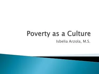 Poverty as a Culture