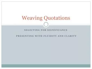 Weaving Quotations