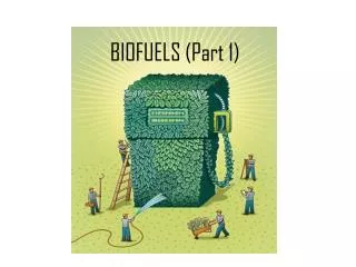 BIOFUELS (Part 1)