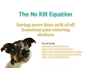 The No Kill Equation