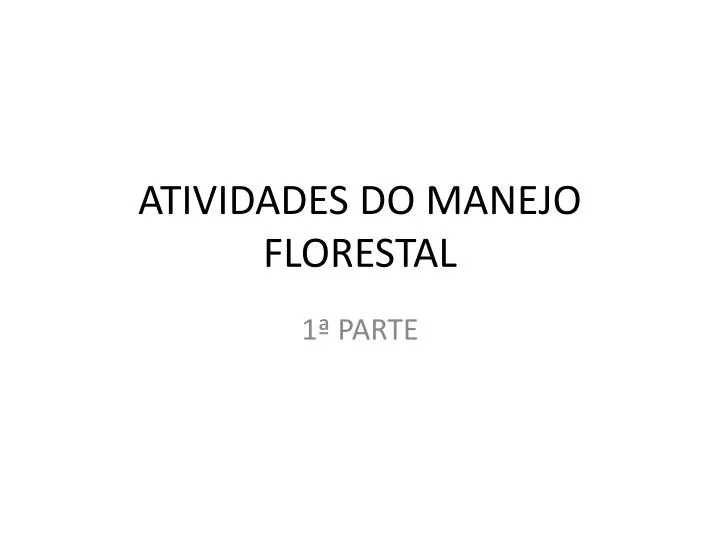 atividades do manejo florestal