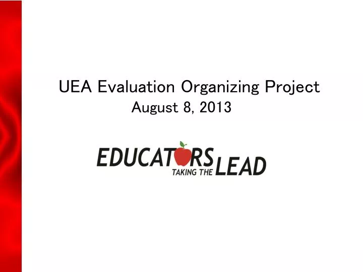 uea evaluation organizing project august 8 2013