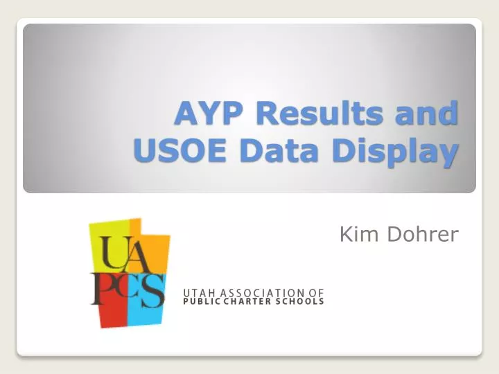 ayp results and usoe data display