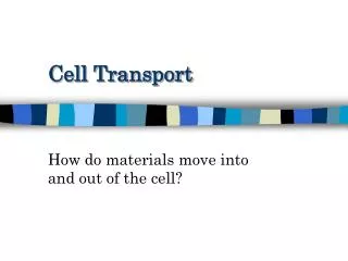 Cell Transport