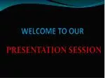 WELCOME TO OUR - slide 1