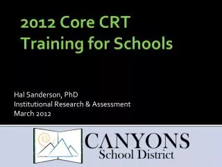 2012 Core CRT Training for Schools