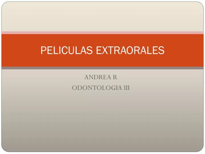peliculas extraorales