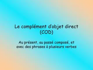 le compl ment d objet direct cod