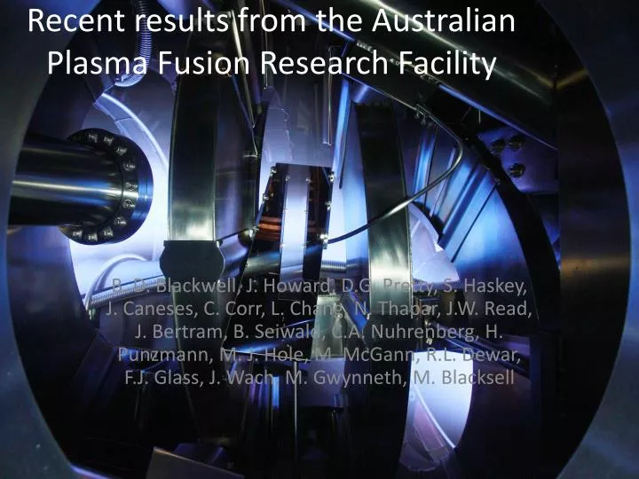 recent results from the australian plasma fusion research facility