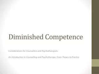 Diminished Competence
