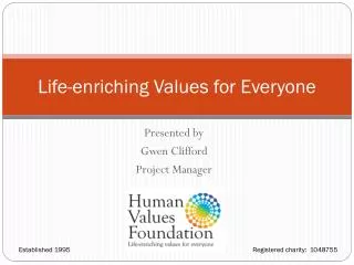 Life-enriching Values for Everyone