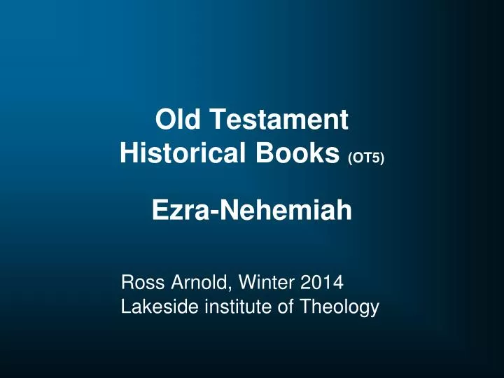 old testament historical books ot5 ezra nehemiah