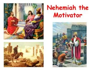 Nehemiah the Motivator