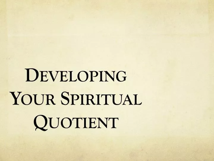 developing your spiritual quotient