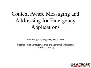 Context Aware Messaging and Addressing for Emergency Applications