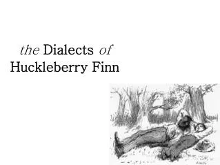 the Dialects of Huckleberry Finn