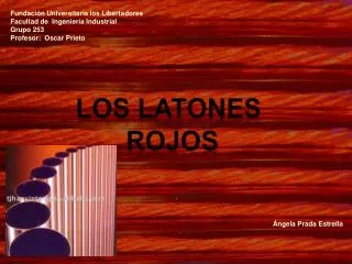 LOS LATONES ROJOS