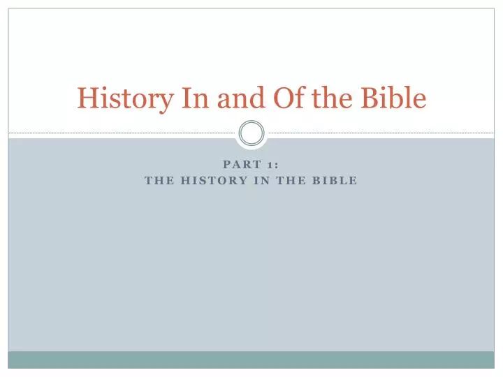 history in and of the bible