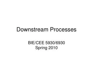 Downstream Processes