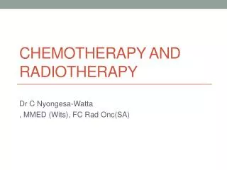 chemotherapy and radiotherapy