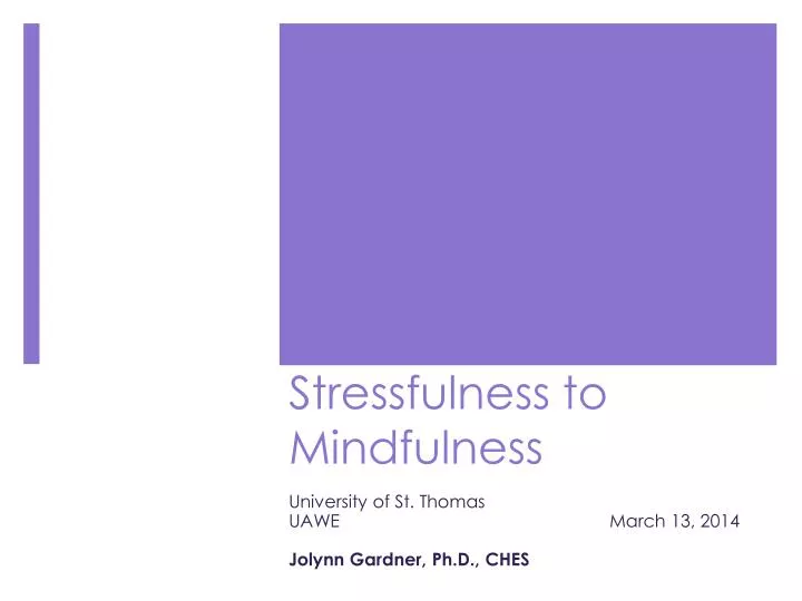 stressfulness to mindfulness