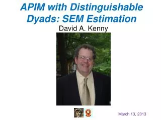 APIM with Distinguishable Dyads: SEM Estimation