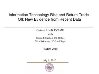 Information Technology Risk and Return Trade-Off: New Evidence from Recent Data